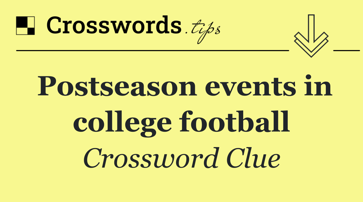 Postseason events in college football