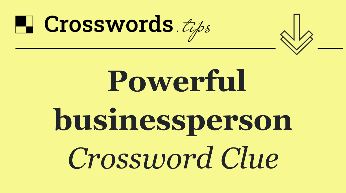 Powerful businessperson