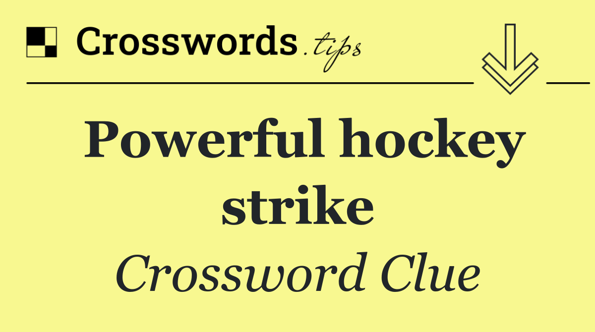 Powerful hockey strike