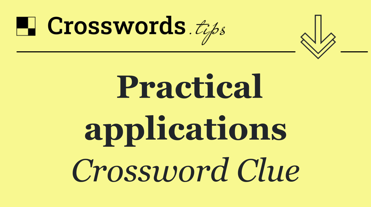 Practical applications