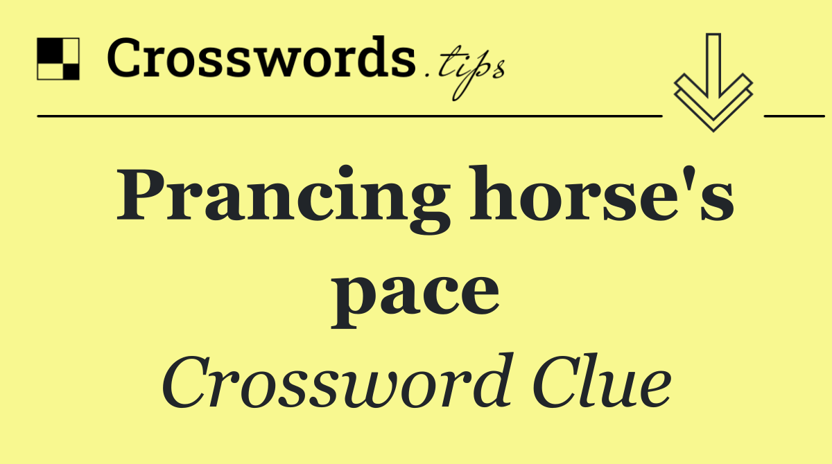 Prancing horse's pace