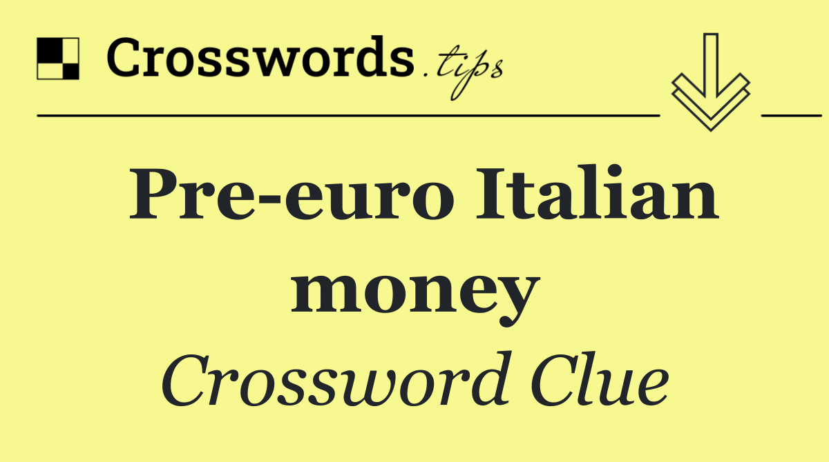 Pre euro Italian money