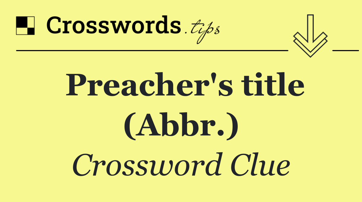 Preacher's title (Abbr.)
