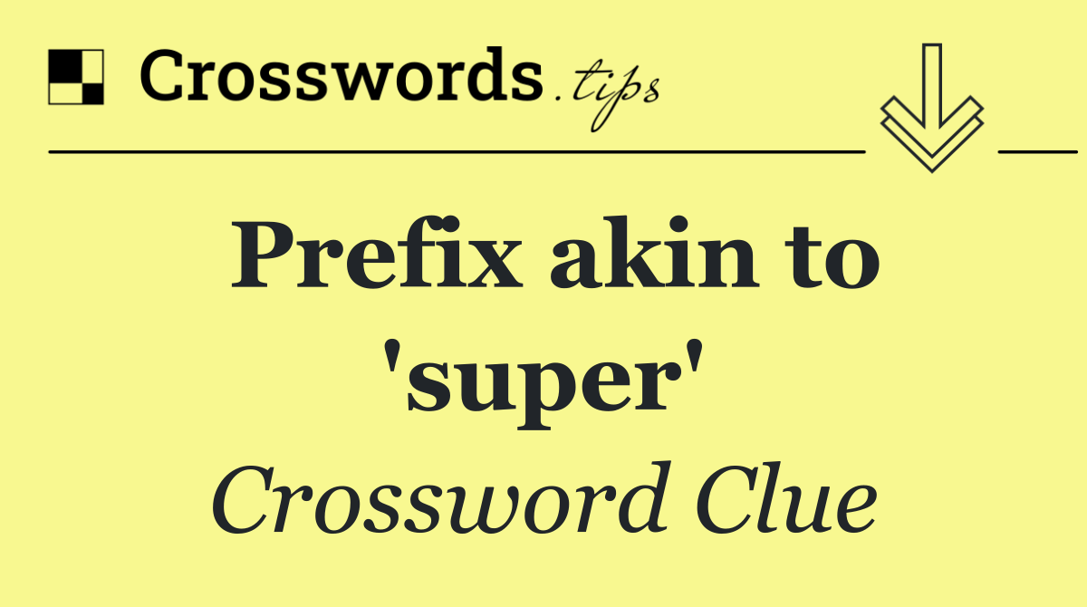 Prefix akin to 'super'