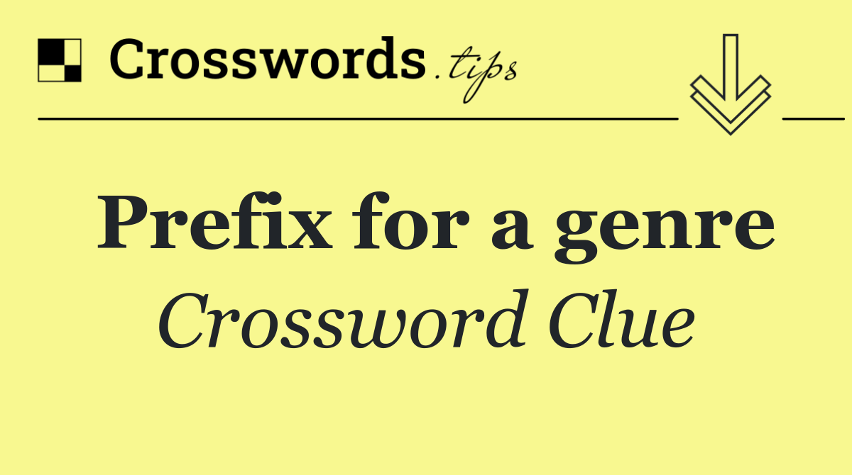 Prefix for a genre