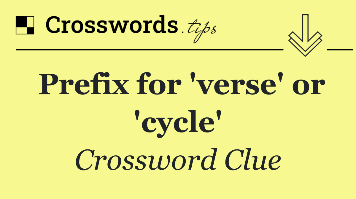 Prefix for 'verse' or 'cycle'