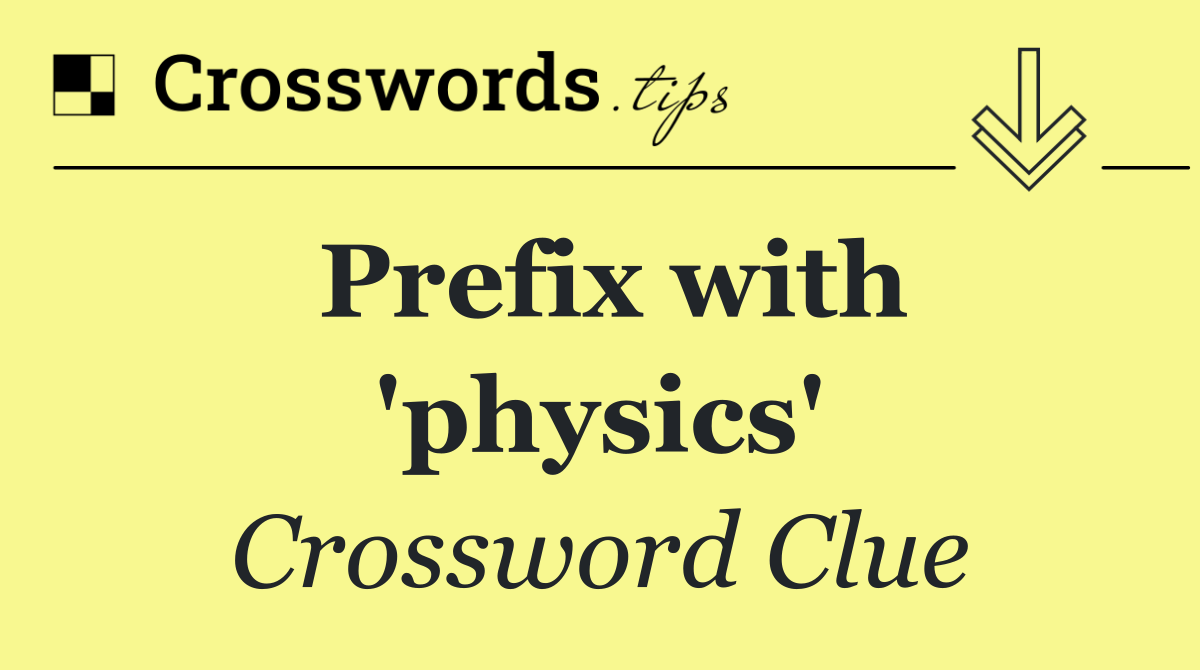 Prefix with 'physics'