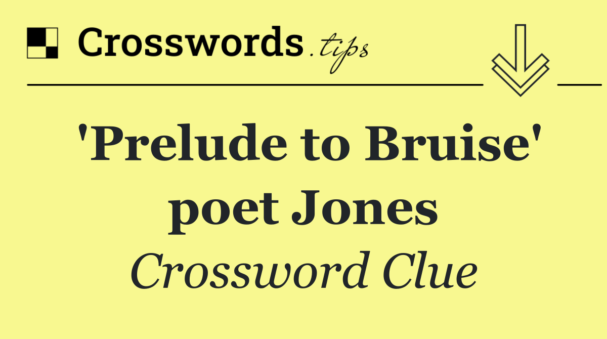 'Prelude to Bruise' poet Jones