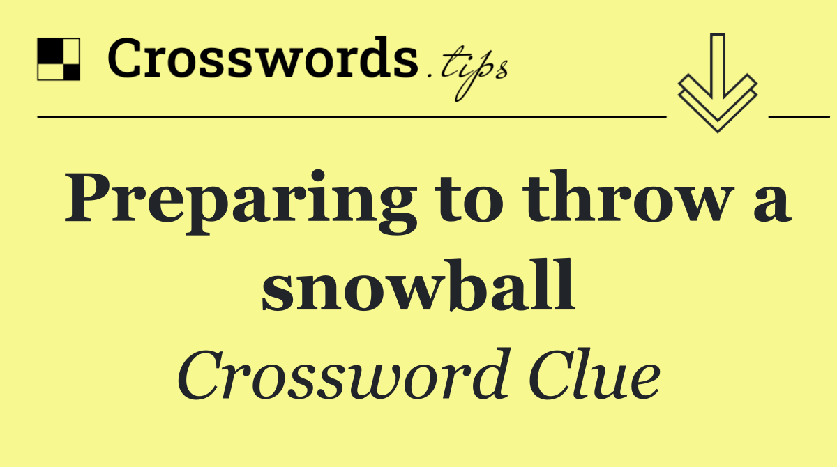 Preparing to throw a snowball