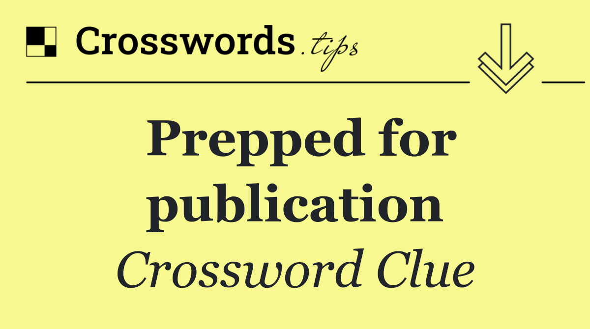 Prepped for publication