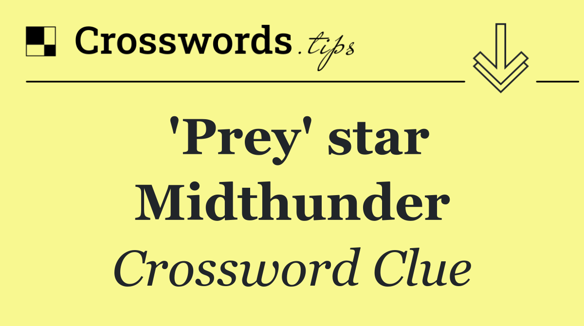 'Prey' star Midthunder
