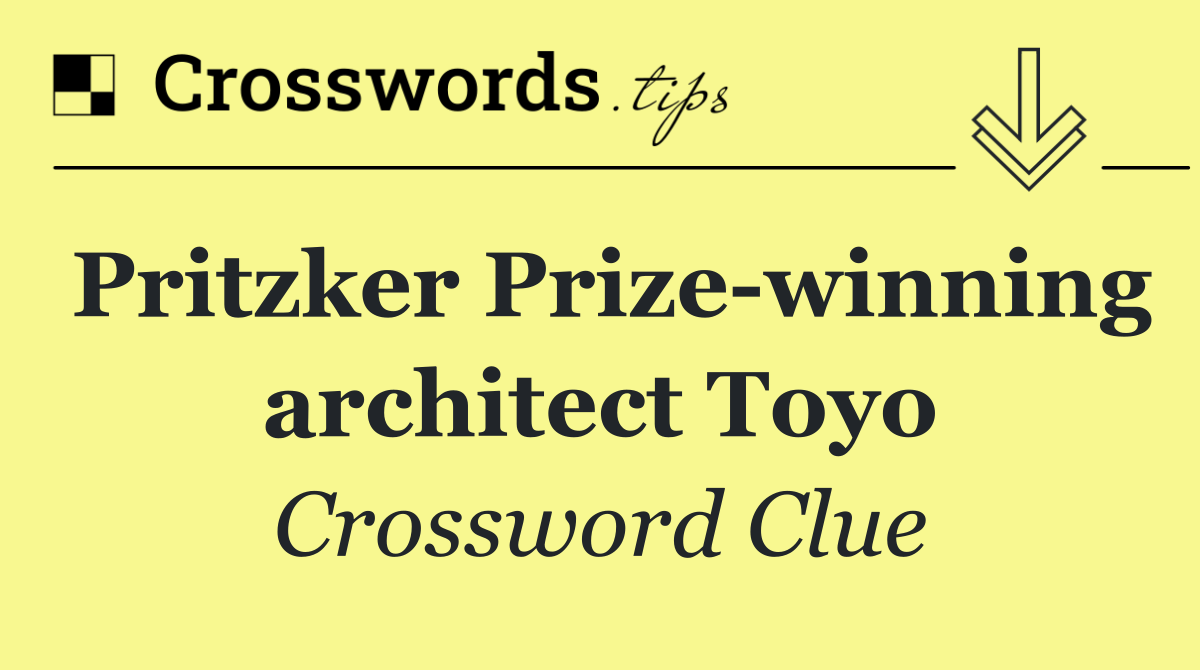 Pritzker Prize winning architect Toyo