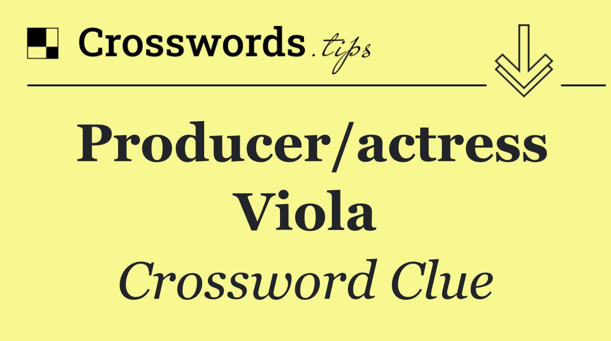 Producer/actress Viola