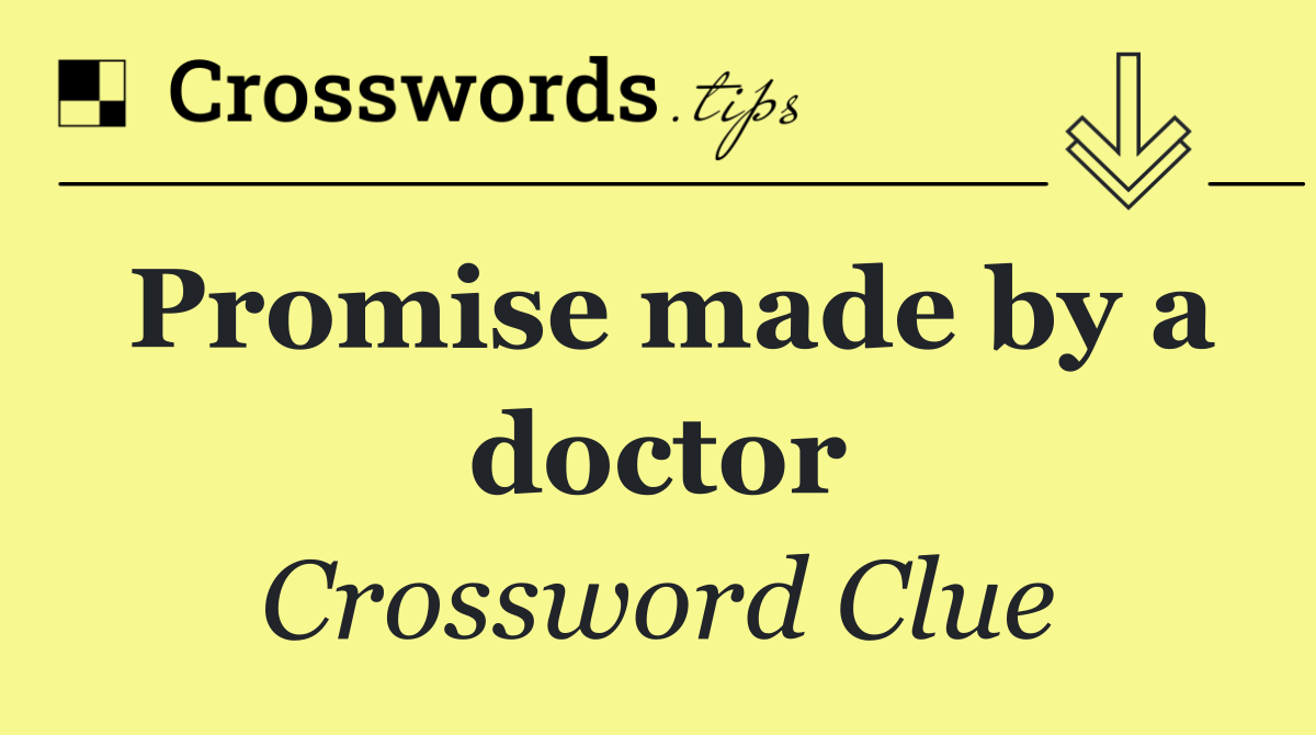 Promise made by a doctor