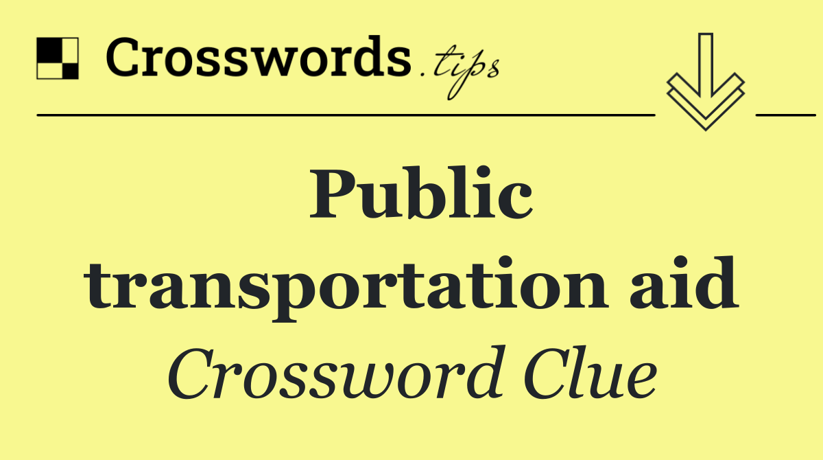 Public transportation aid