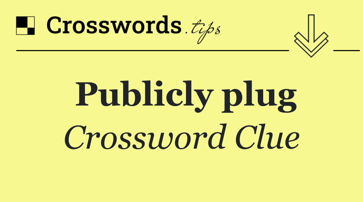 Publicly plug