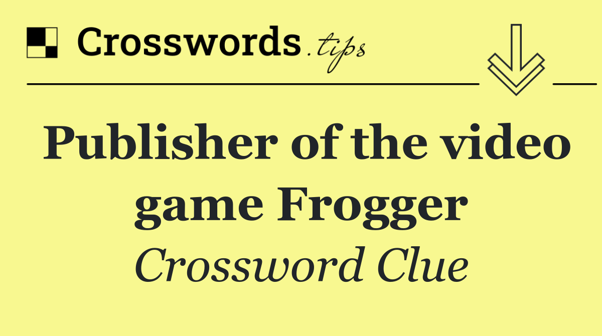 Publisher of the video game Frogger