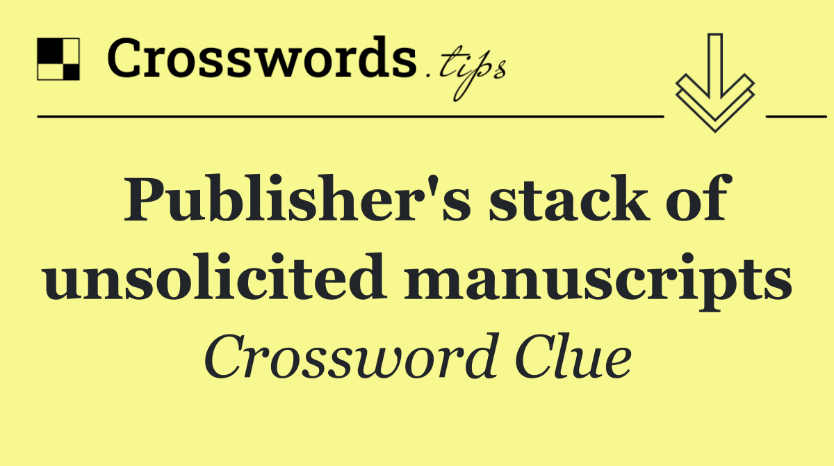 Publisher's stack of unsolicited manuscripts