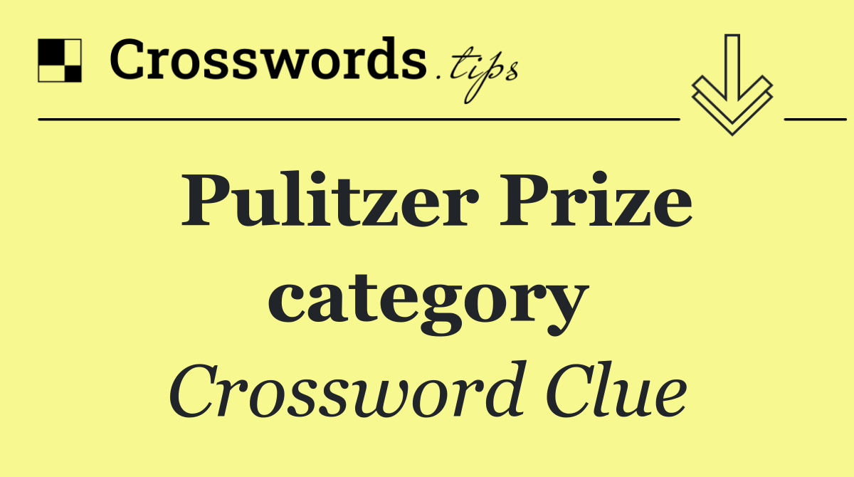 Pulitzer Prize category
