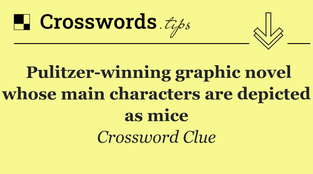 Pulitzer winning graphic novel whose main characters are depicted as mice