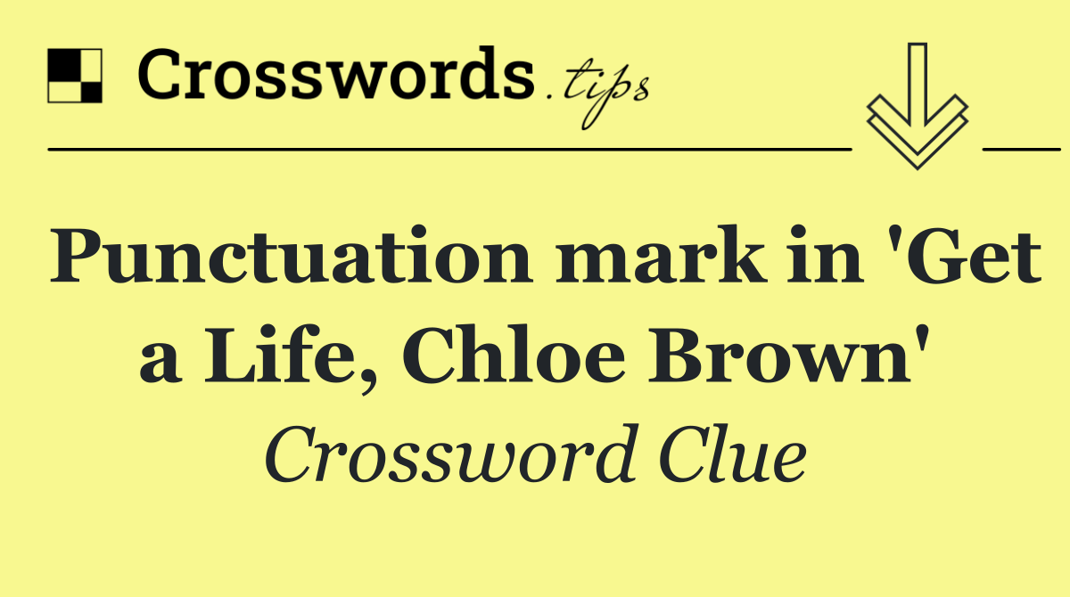Punctuation mark in 'Get a Life, Chloe Brown'