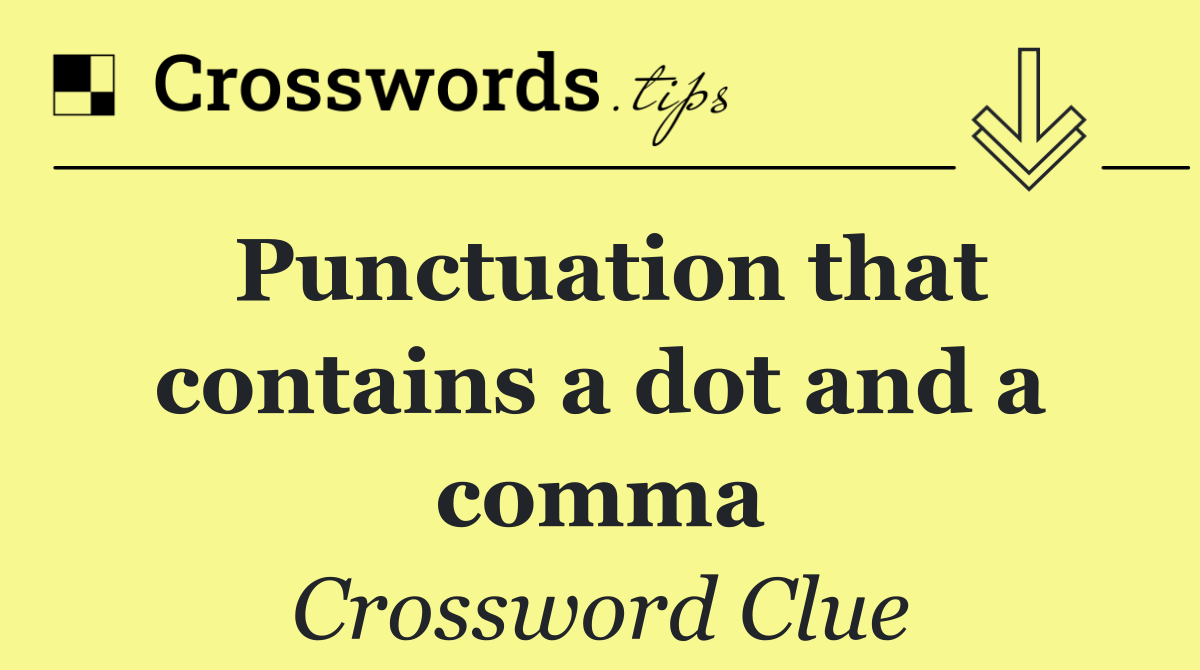 Punctuation that contains a dot and a comma