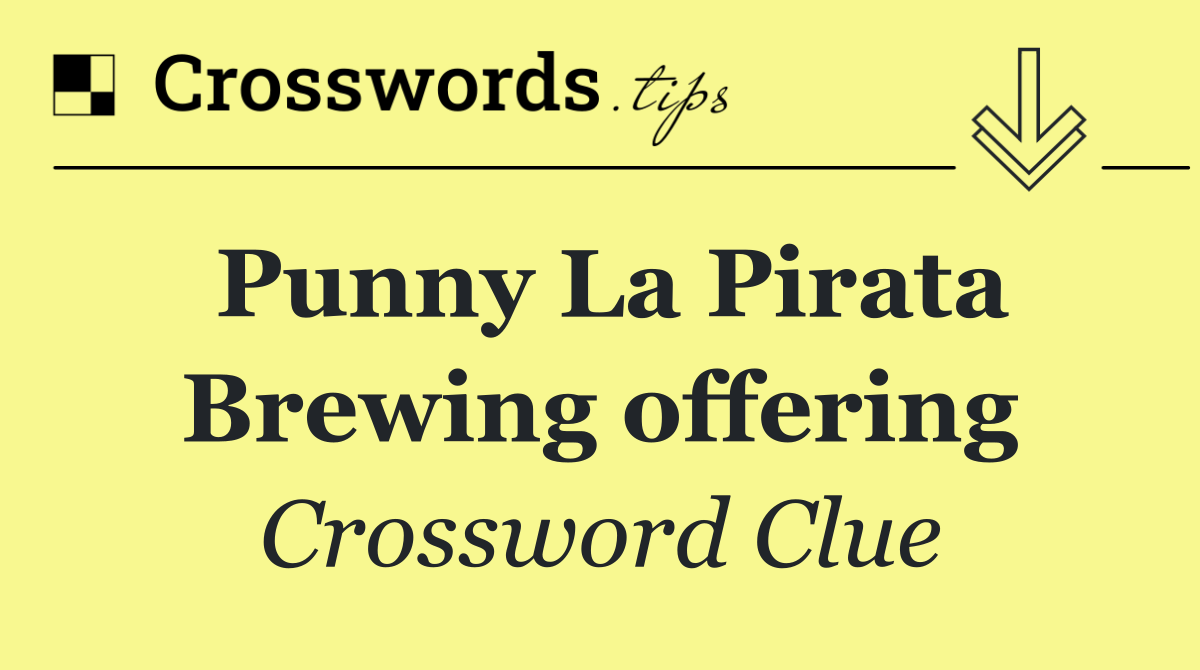 Punny La Pirata Brewing offering