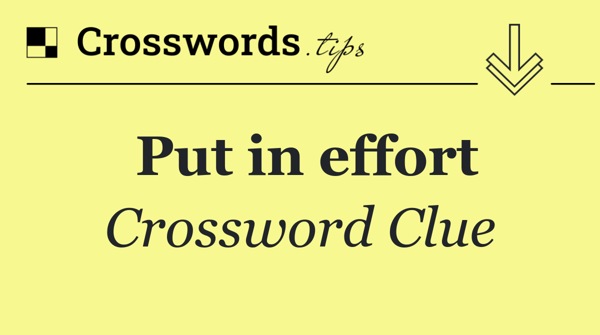 Put in effort