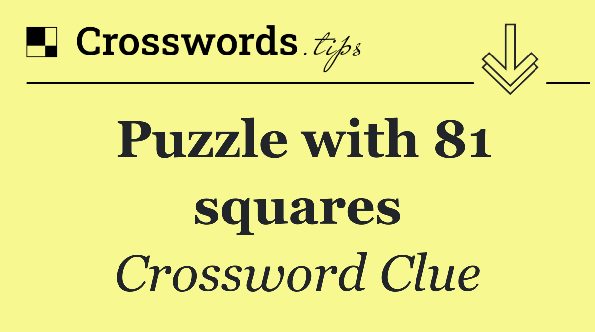 Puzzle with 81 squares
