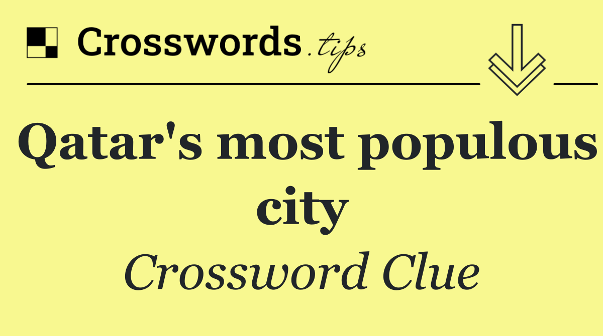 Qatar's most populous city