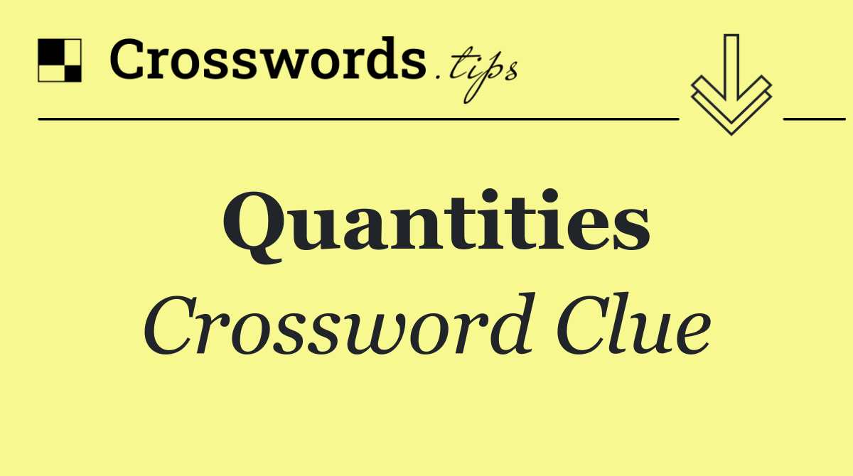 Quantities