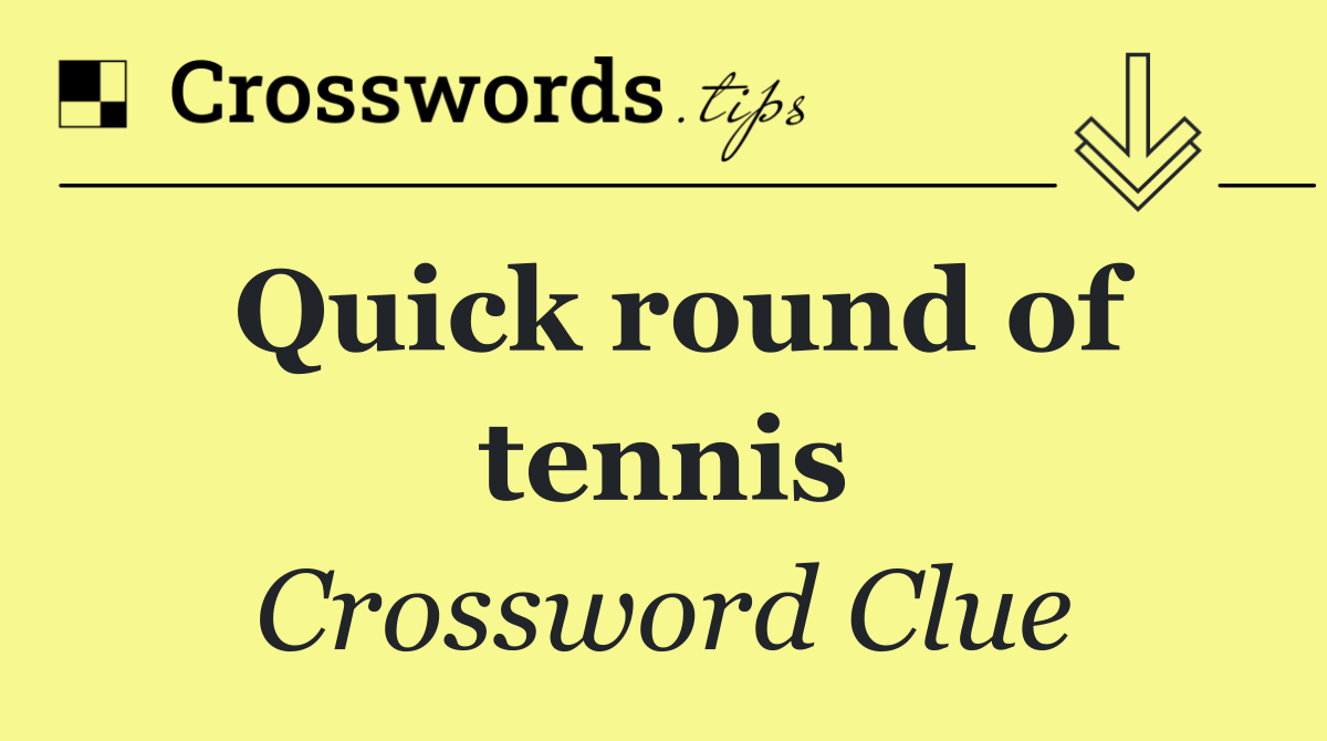 Quick round of tennis