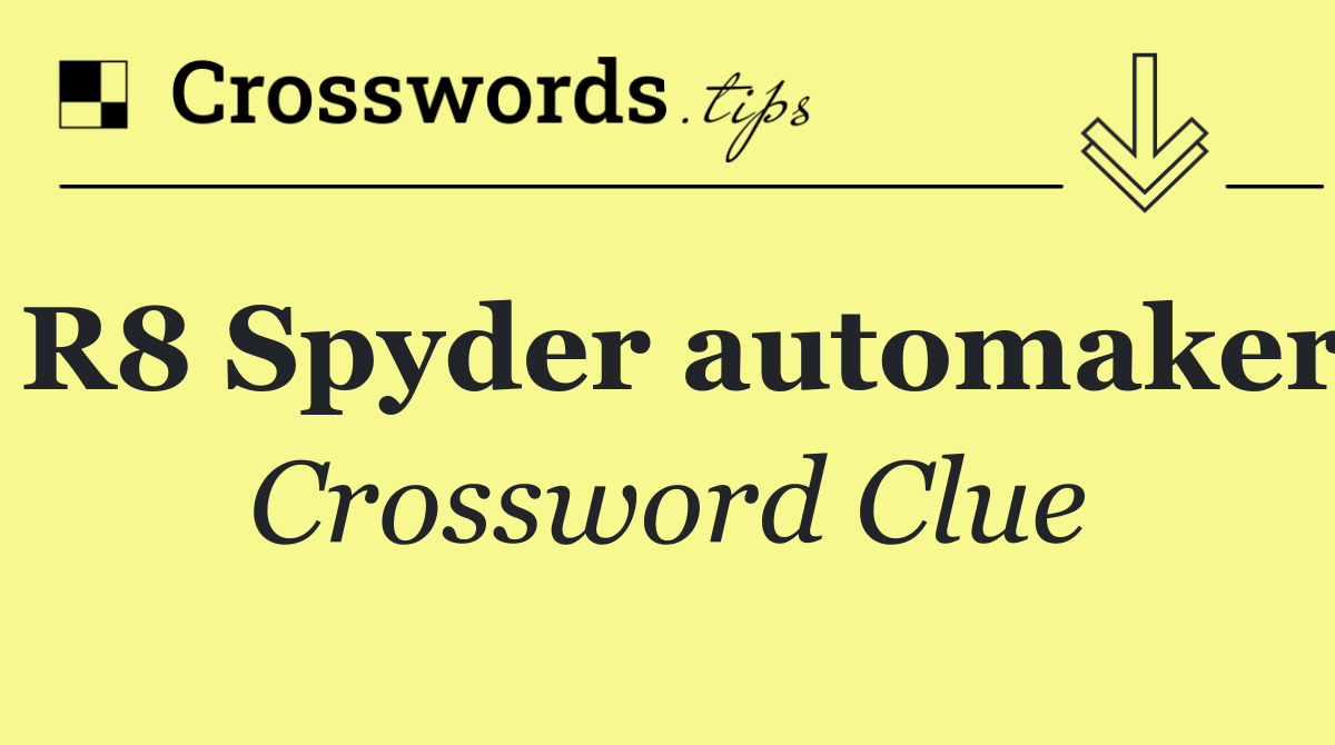R8 Spyder automaker