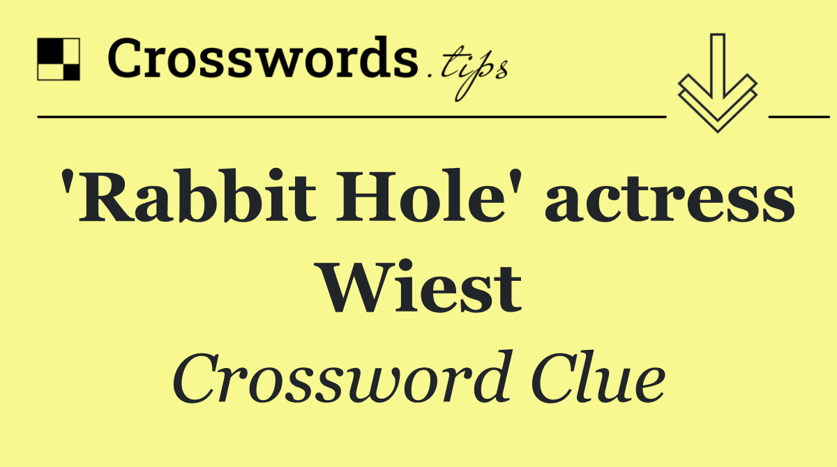 'Rabbit Hole' actress Wiest