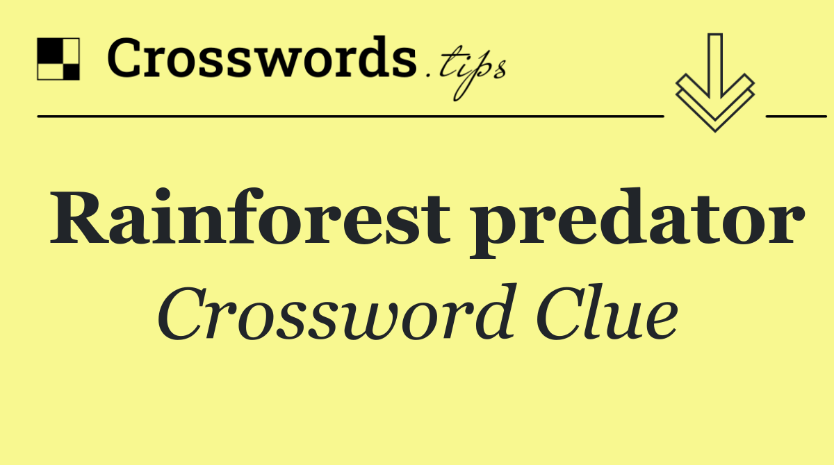 Rainforest predator