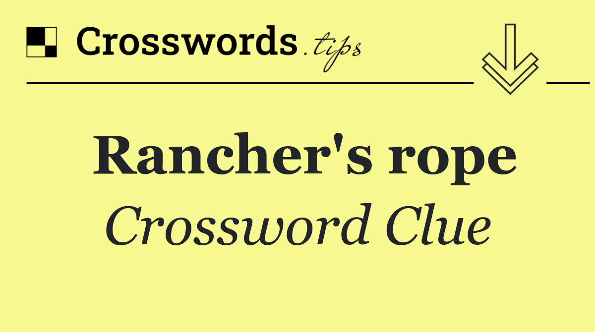 Rancher's rope