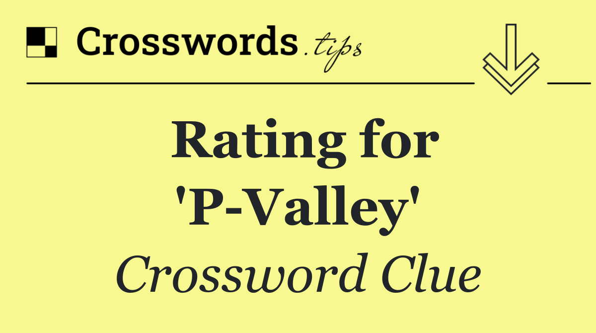 Rating for 'P Valley'