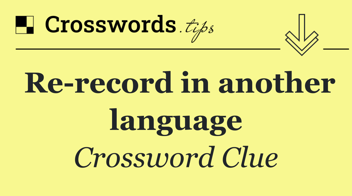 Re record in another language