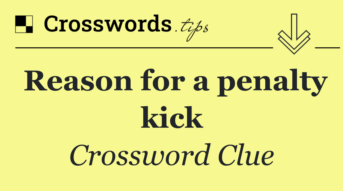 Reason for a penalty kick