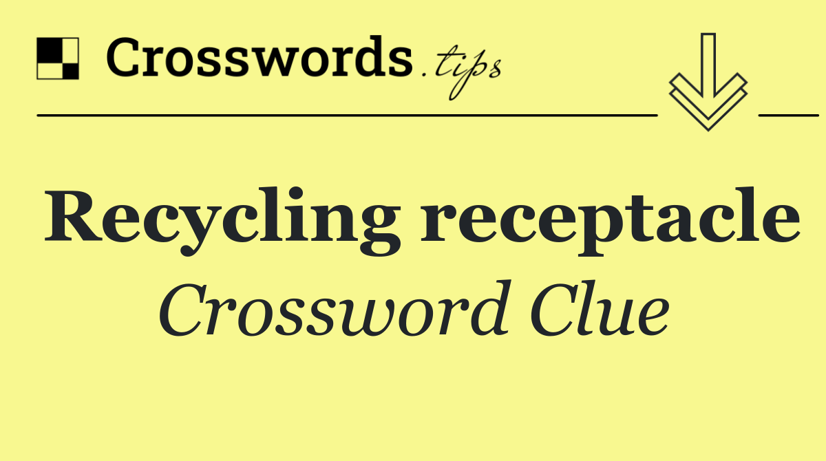 Recycling receptacle