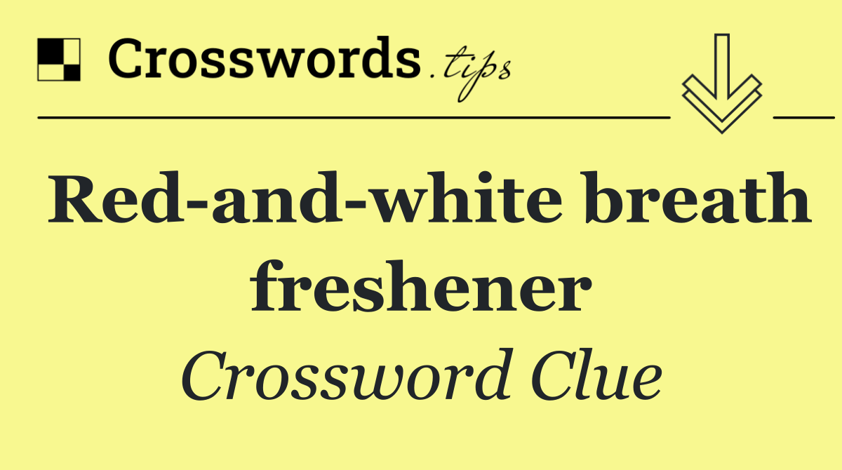 Red and white breath freshener