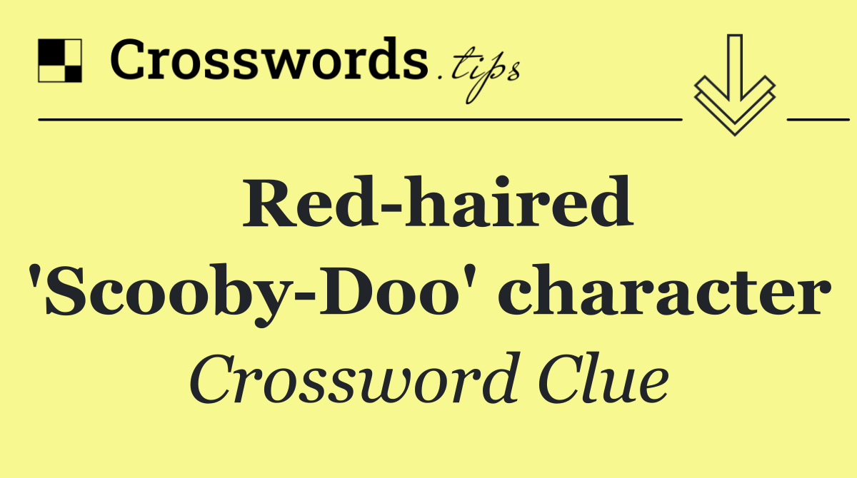 Red haired 'Scooby Doo' character