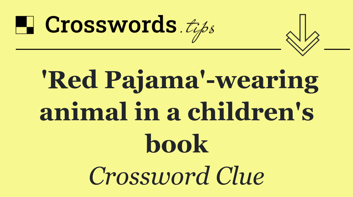 'Red Pajama' wearing animal in a children's book