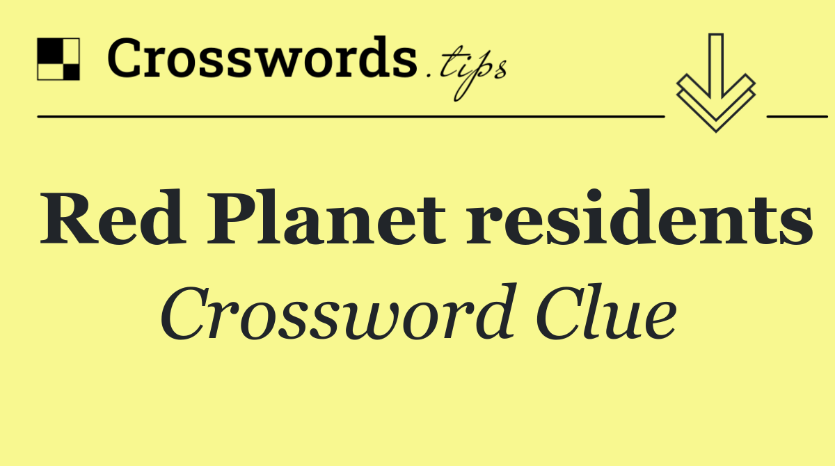 Red Planet residents