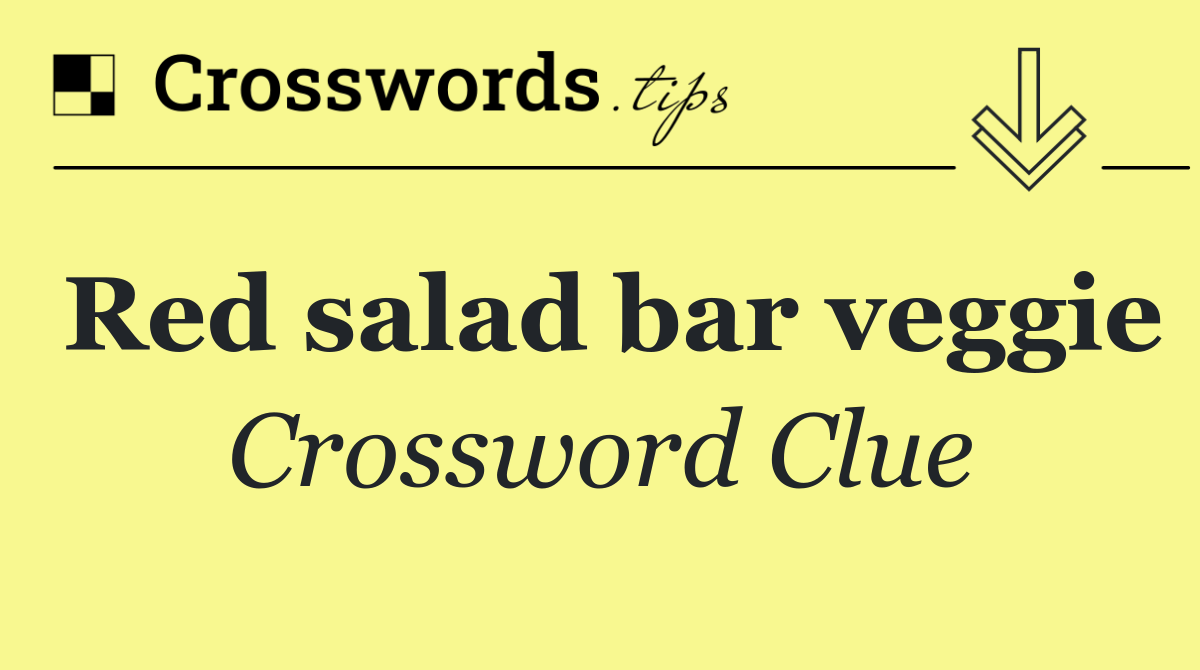 Red salad bar veggie