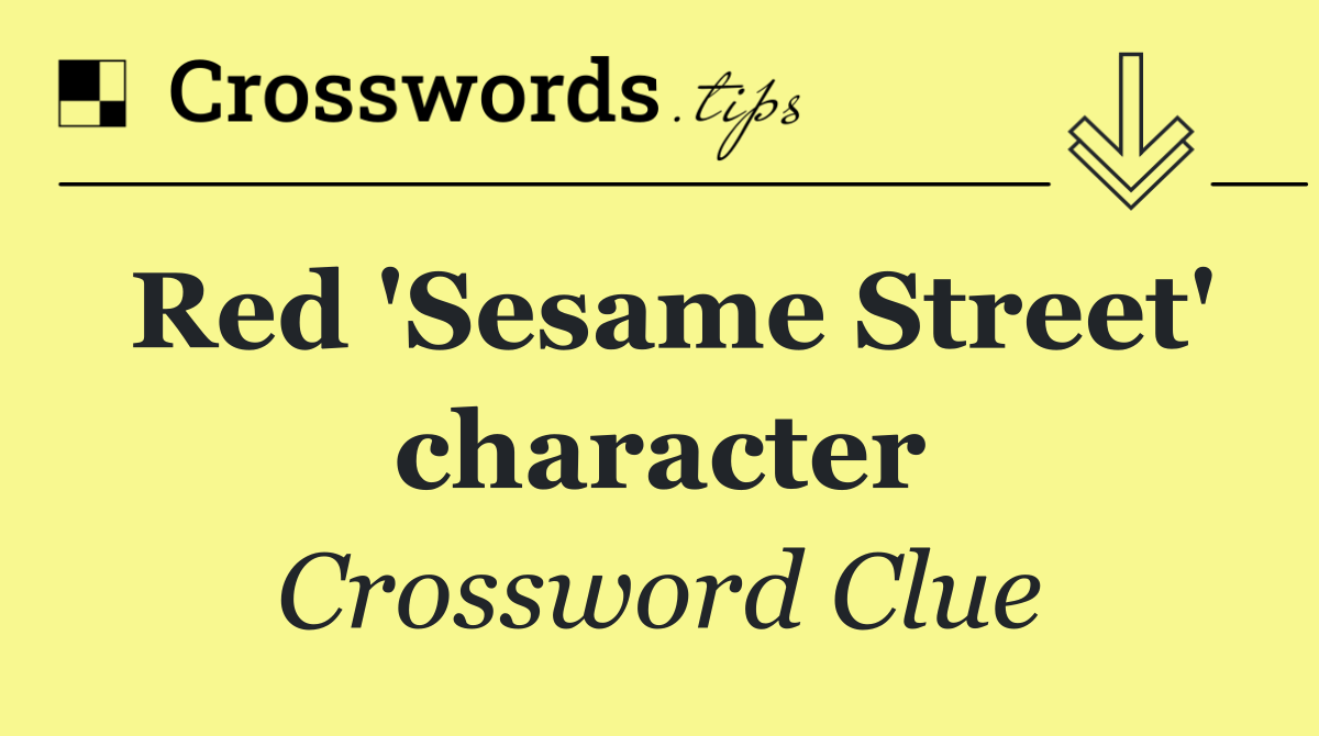 Red 'Sesame Street' character