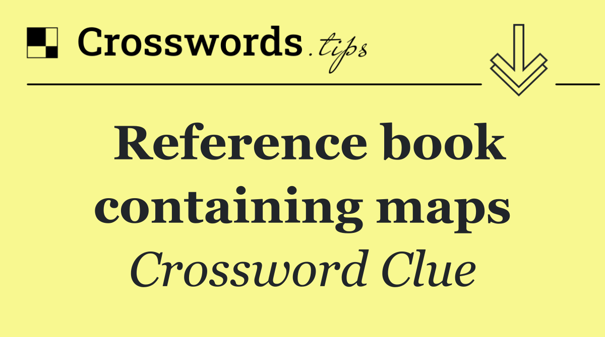 Reference book containing maps