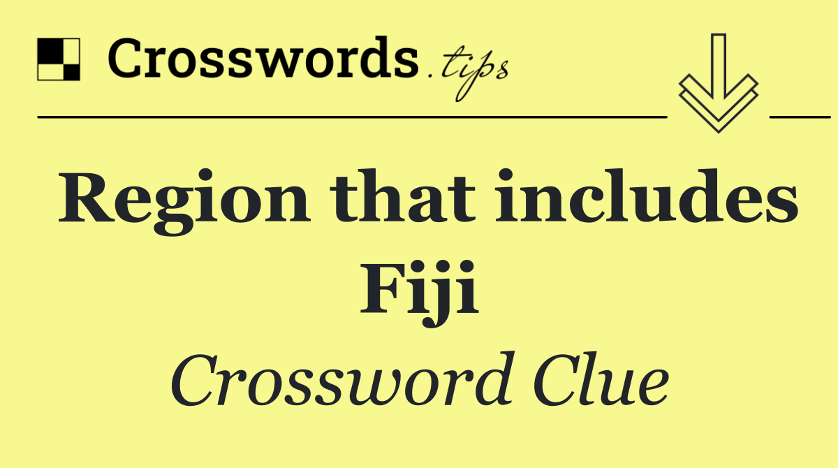 Region that includes Fiji