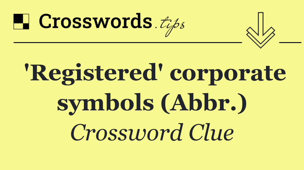 'Registered' corporate symbols (Abbr.)
