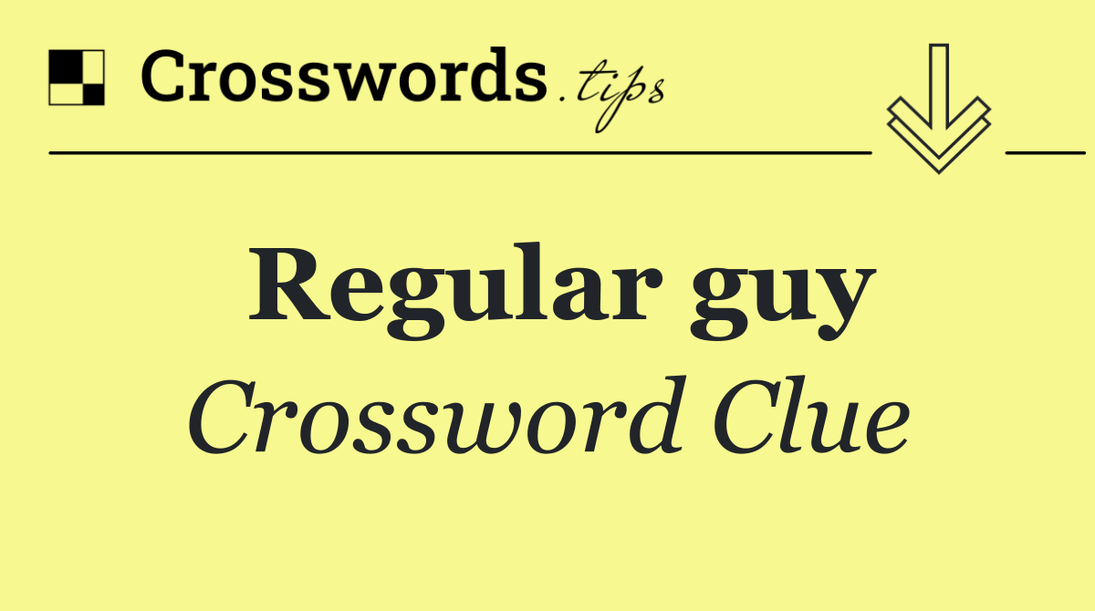 Regular guy